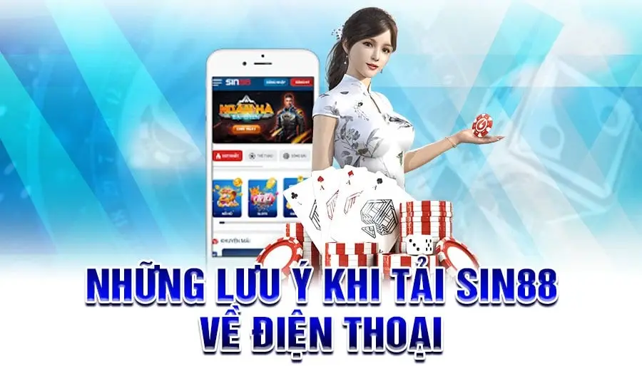 nhung-dieu-can-luu-y-khi-tai-app-sin88-ve-dien-thoai-min